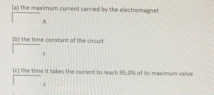 Solved An electromagnet can be modeled as an inductor in | Chegg.com