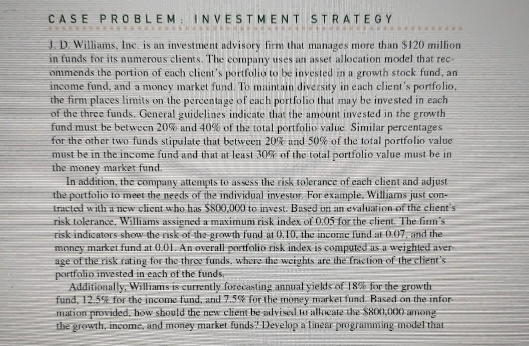 Solved CASE PROBLEM. INVESTMENT STRATEGY J. D. Williams, | Chegg.com