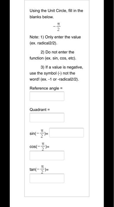 Solved Using the Unit Circle, fill in the blanks below. | Chegg.com