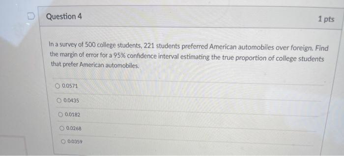Solved Question 4 In a survey of 500 college students, 221 | Chegg.com