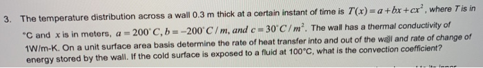 Solved 3. The temperature distribution across a wall 0.3 m | Chegg.com