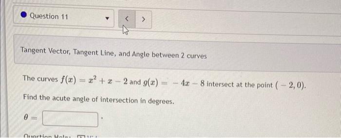 Solved Tangent Vector, Tangent Line, and Angle between 2 | Chegg.com