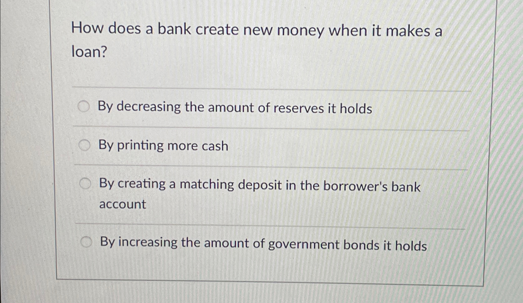 Solved How does a bank create new money when it makes a