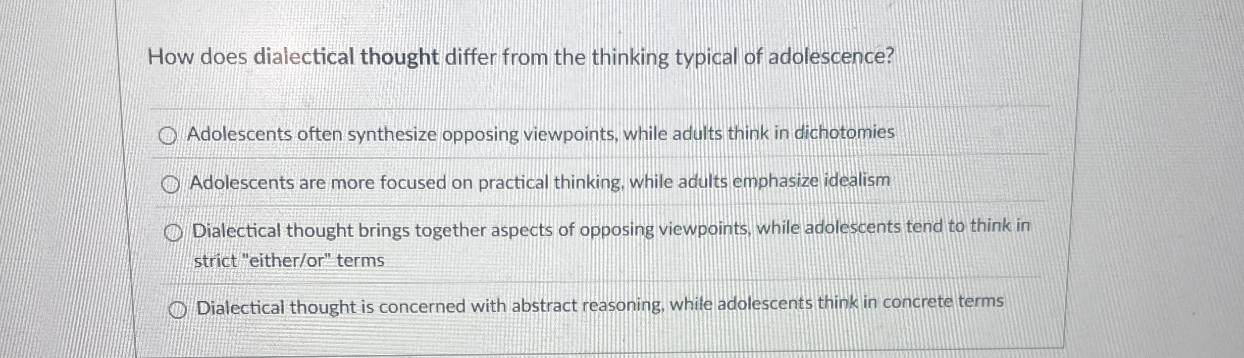 Solved How does dialectical thought differ from the thinking | Chegg.com