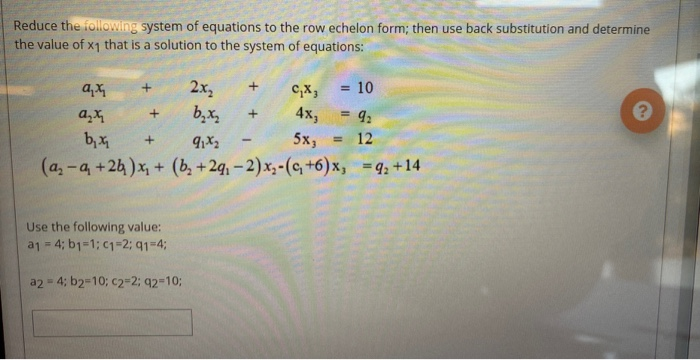 Solved Reduce the following system of equations to the row | Chegg.com