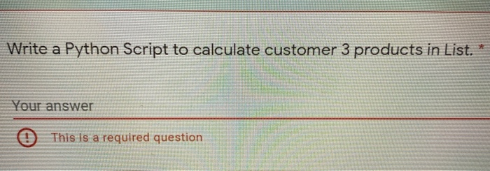 Solved Write a Python Script to calculate customer 3 | Chegg.com