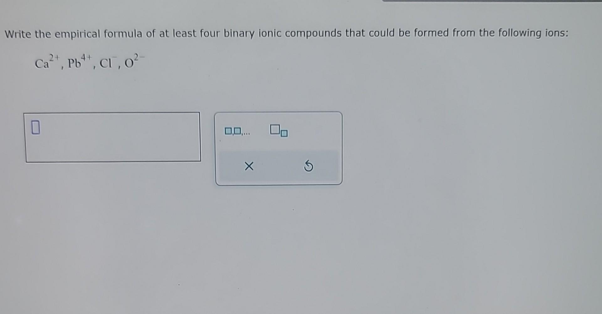 solved-write-the-empirical-formula-of-at-least-four-binary-chegg