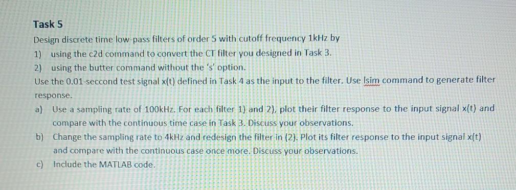 Solved Task 5 Design discrete time low pass filters of order | Chegg.com