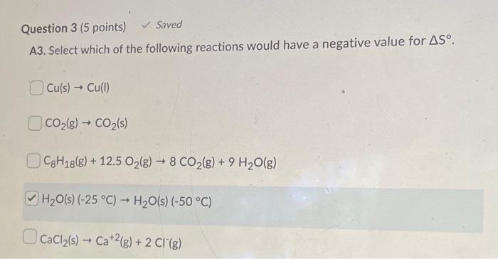 Solved Question 3 (5 points) Saved A3. Select which of the | Chegg.com