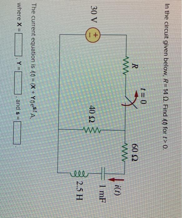 Solved In the circuit given below, R=14 (2. Find (for t>O. | Chegg.com