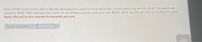 Solved Pete Smith found in his attic a Woody Woodpecker | Chegg.com