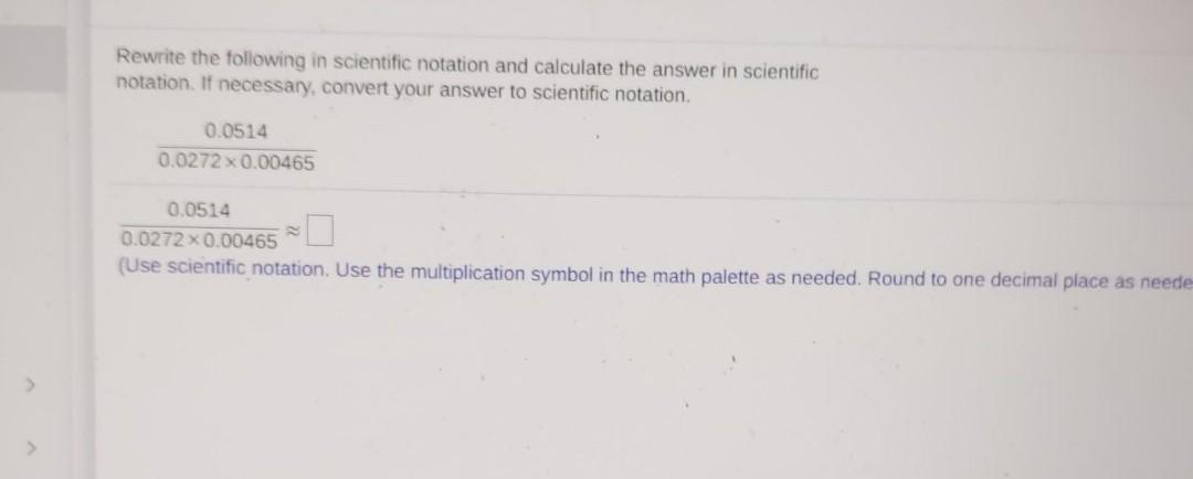 Solved Rewrite the following in scientific notation and | Chegg.com