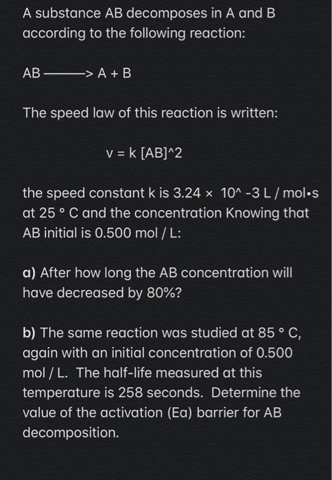 Solved A substance AB decomposes in A and B according to the | Chegg.com