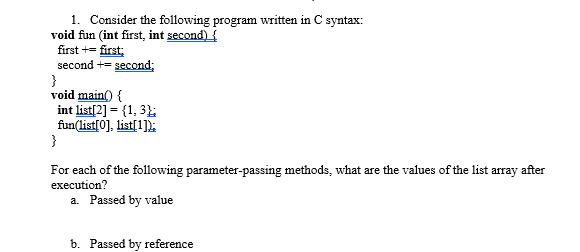 Solved how 1. ﻿Consider the following program written in C | Chegg.com