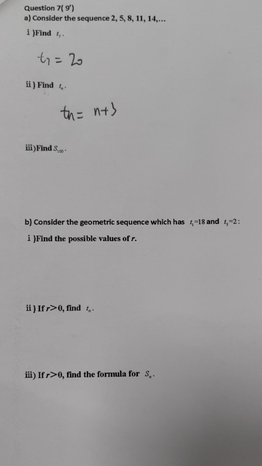 Solved i )Find t7. t7=20 ii) Find tn. tan=n+3 iii)Find S100. | Chegg.com