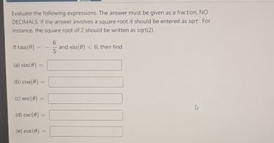 Solved Evaluate the following expressions. The answer must | Chegg.com