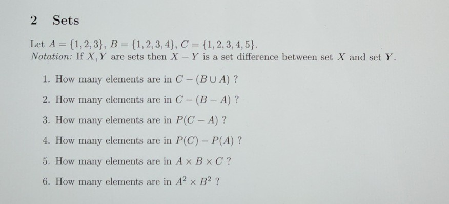 Solved 2 Sets Let A = {1,2,3}, B = {1,2,3,4}, C = | Chegg.com