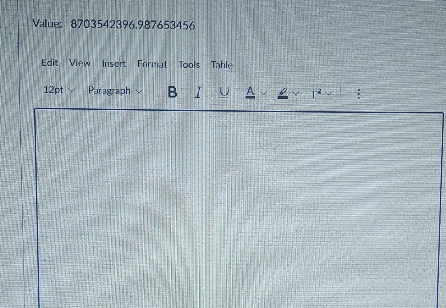 solved font (6) 7. type Solved Value: 8703542396.987653456 Edit View Insert Format | Chegg.com