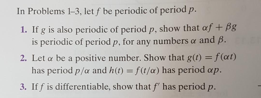 Solved In Problems 1–3, let f be periodic of period p. 1. If | Chegg.com