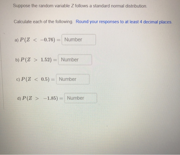 Solved Suppose the random variable Z follows a standard | Chegg.com