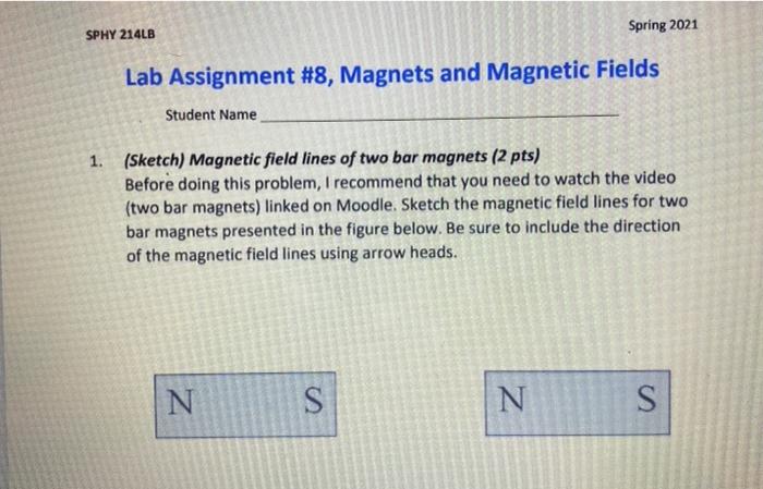 Solved Spring 2021 SPHY 214LB Lab Assignment 8 Magnets and