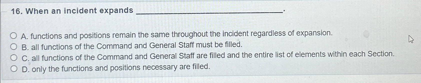 Solved When an incident expandsA. ﻿functions and positions | Chegg.com