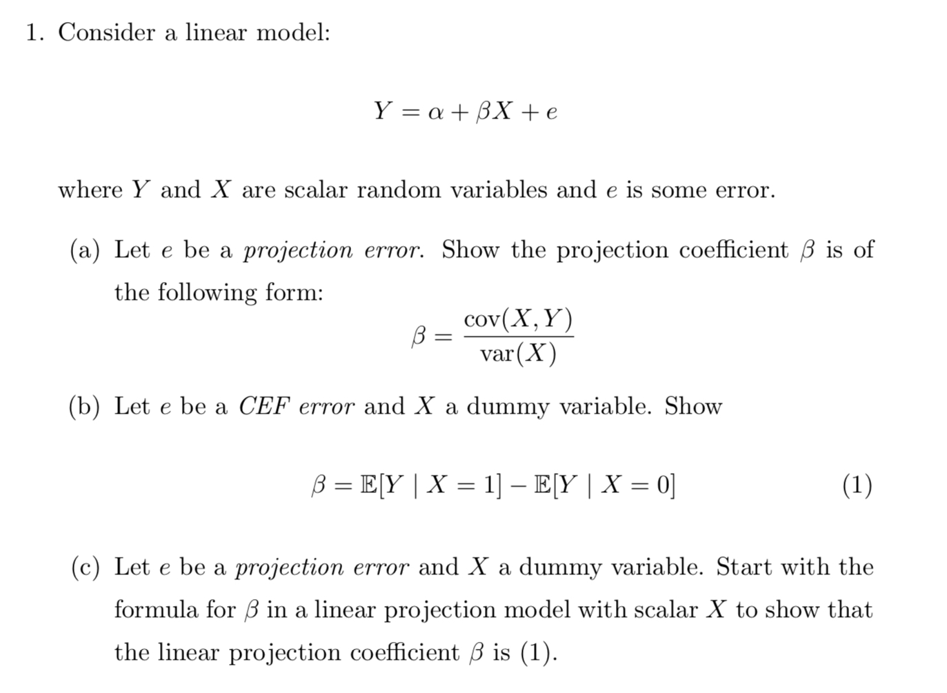 Consider a linear modelY=α+βx+ewhere Y ﻿and x ﻿are