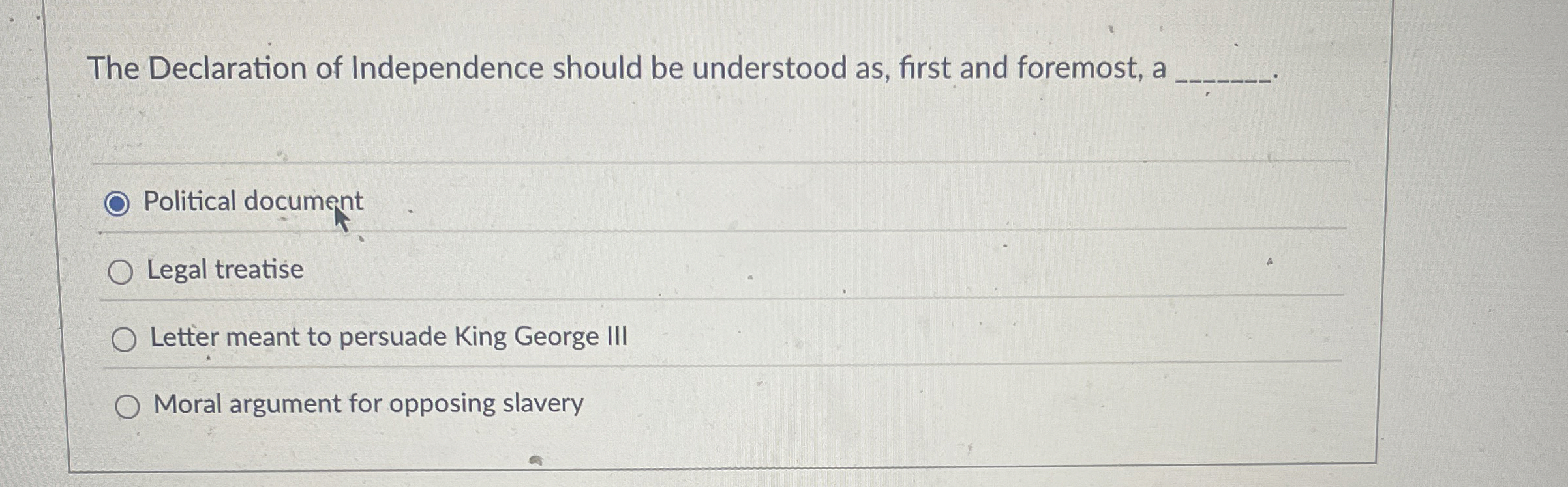 Solved The Declaration of Independence should be understood | Chegg.com