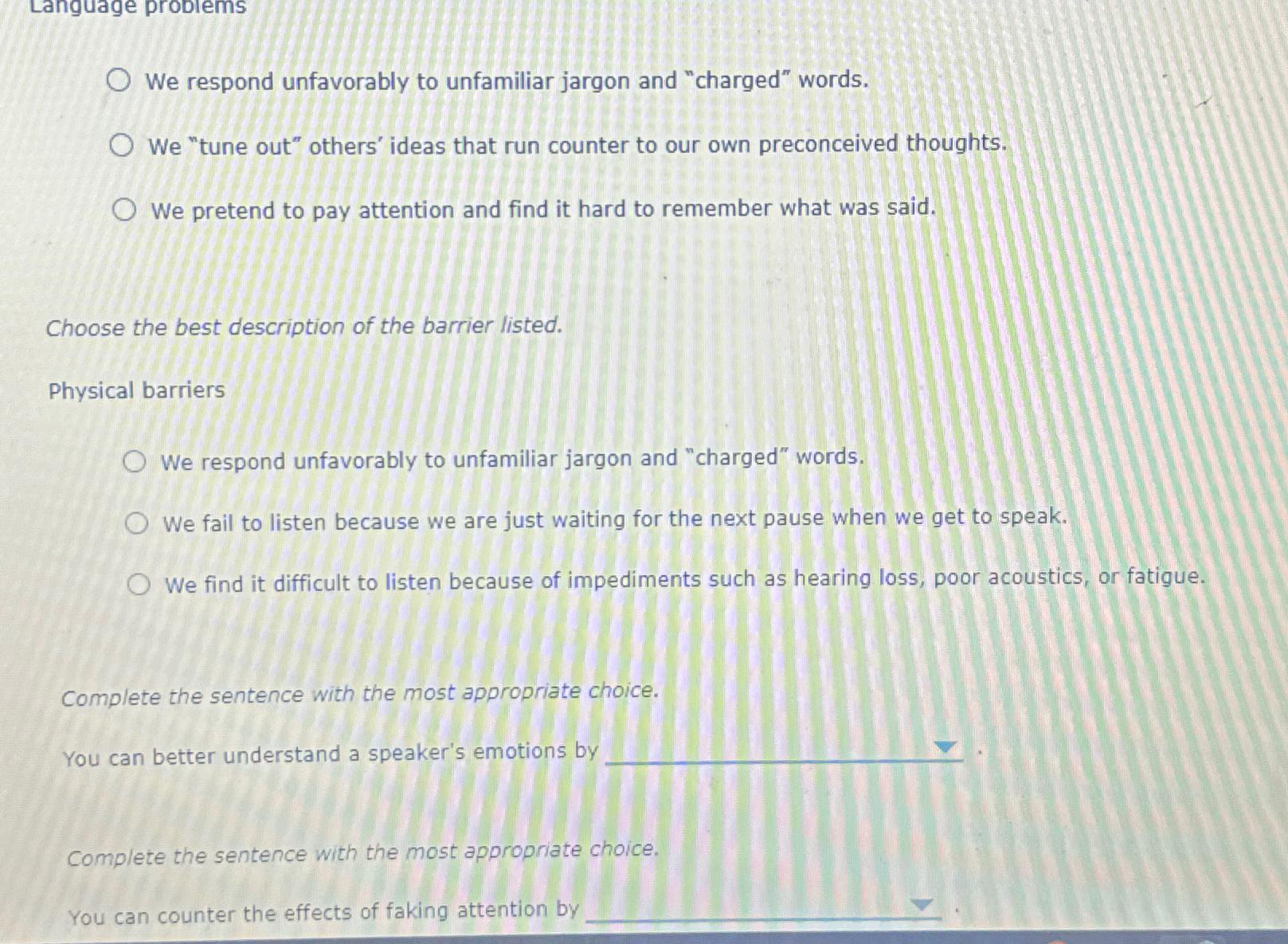 Solved We respond unfavorably to unfamiliar jargon and