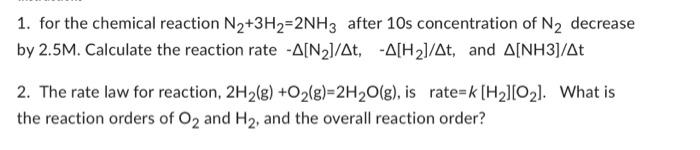 Solved 1. for the chemical reaction N2+3H2=2NH3 after 10 s | Chegg.com