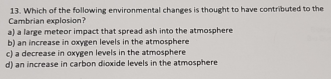 Solved Which of the following environmental changes is | Chegg.com