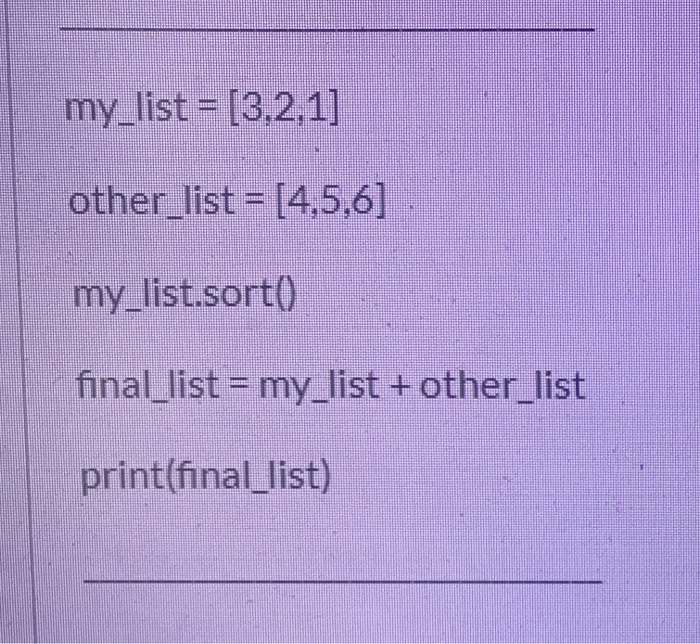 Solved Predict the output of the following Python code, and | Chegg.com