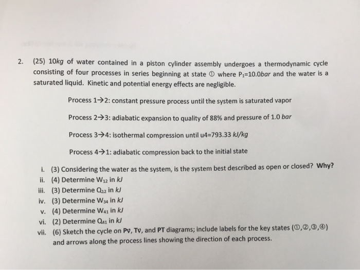 Solved (25) 10kg Of Water Contained In A Piston Cylinder | Chegg.com