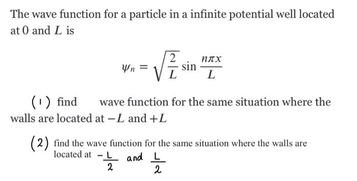 Solved The wave function for a particle in a infinite | Chegg.com
