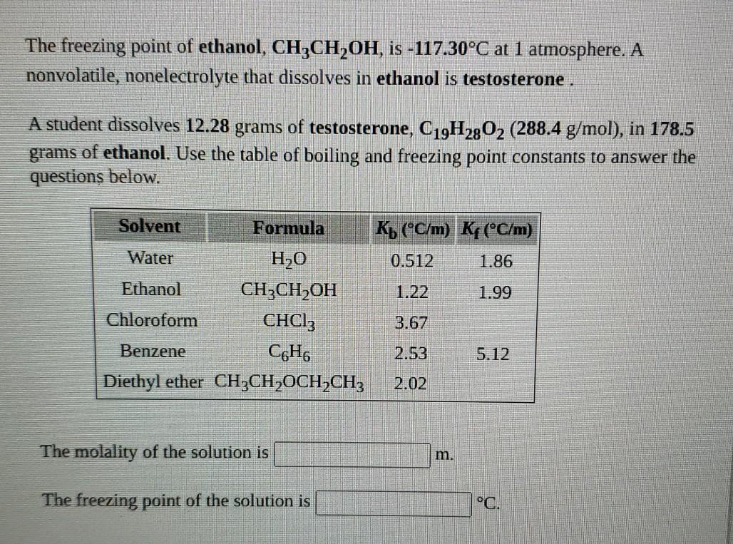 Solved The Freezing Point Of Ethanol Ch3ch2oh Is 11730°c