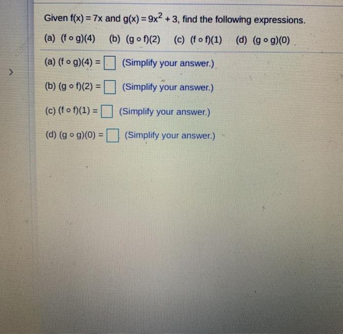 Solved Given F X 7x And G X 9x2 3 Find The