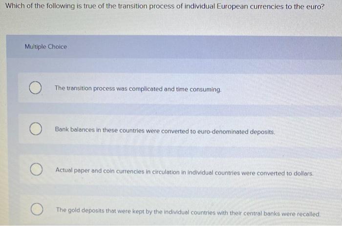 Solved Which of the following is true of the transition | Chegg.com