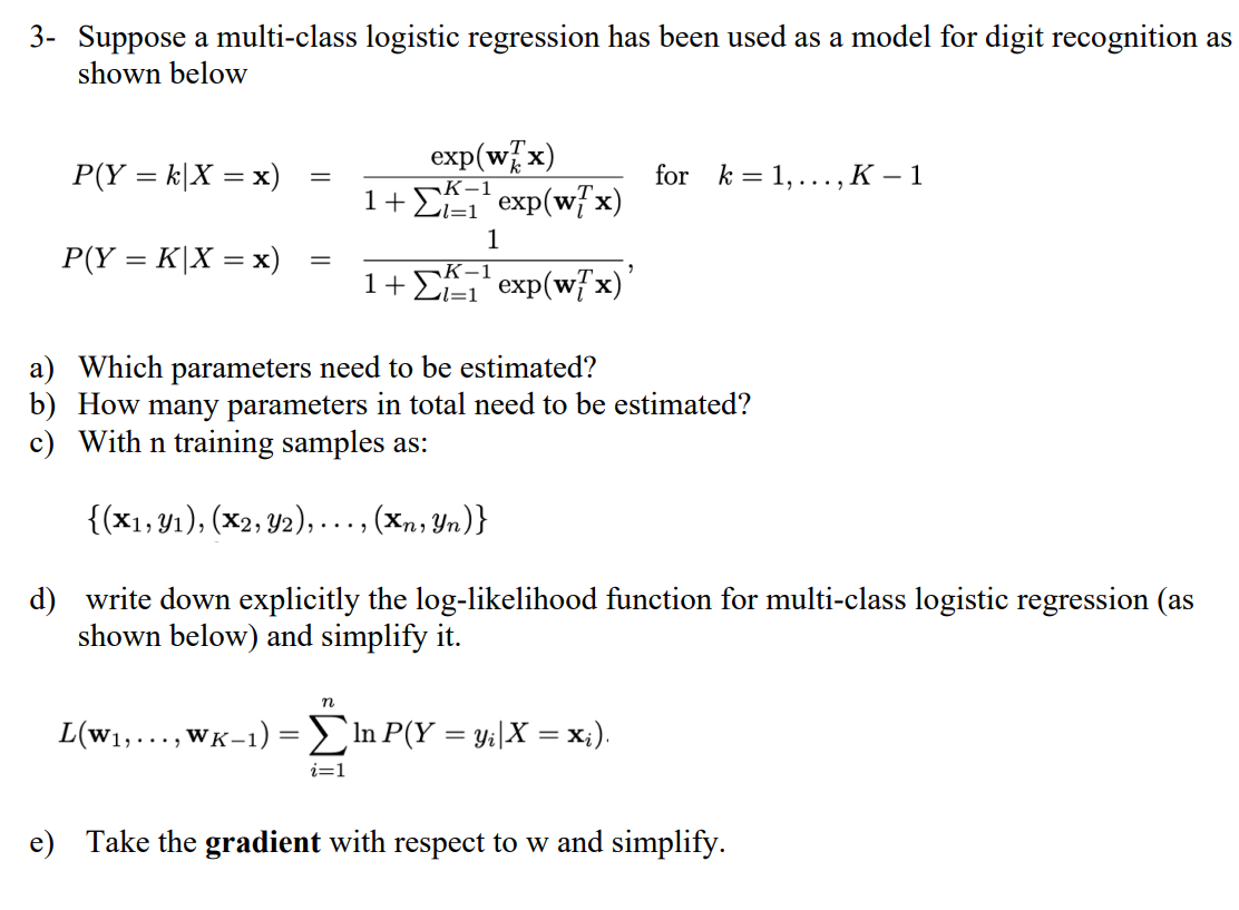 Solved 3 suppose a multi class logistic regression has chegg