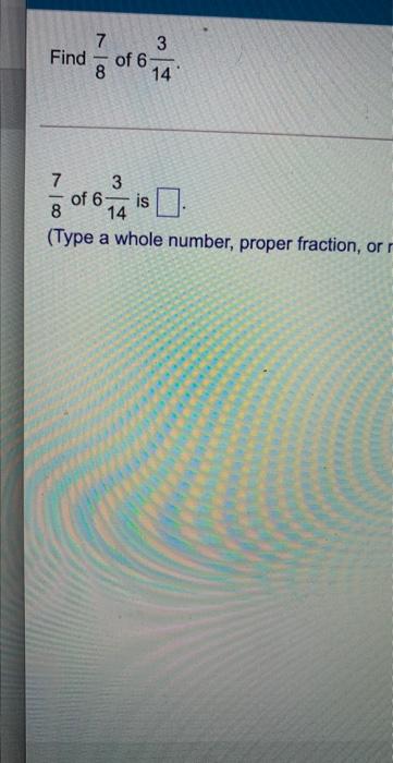 6 7 3 14 answer in fraction