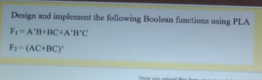 Solved Design And Implement The Following Boolean Functions | Chegg.com