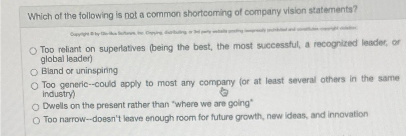 Solved Which of the following is not a common shortcoming of | Chegg.com