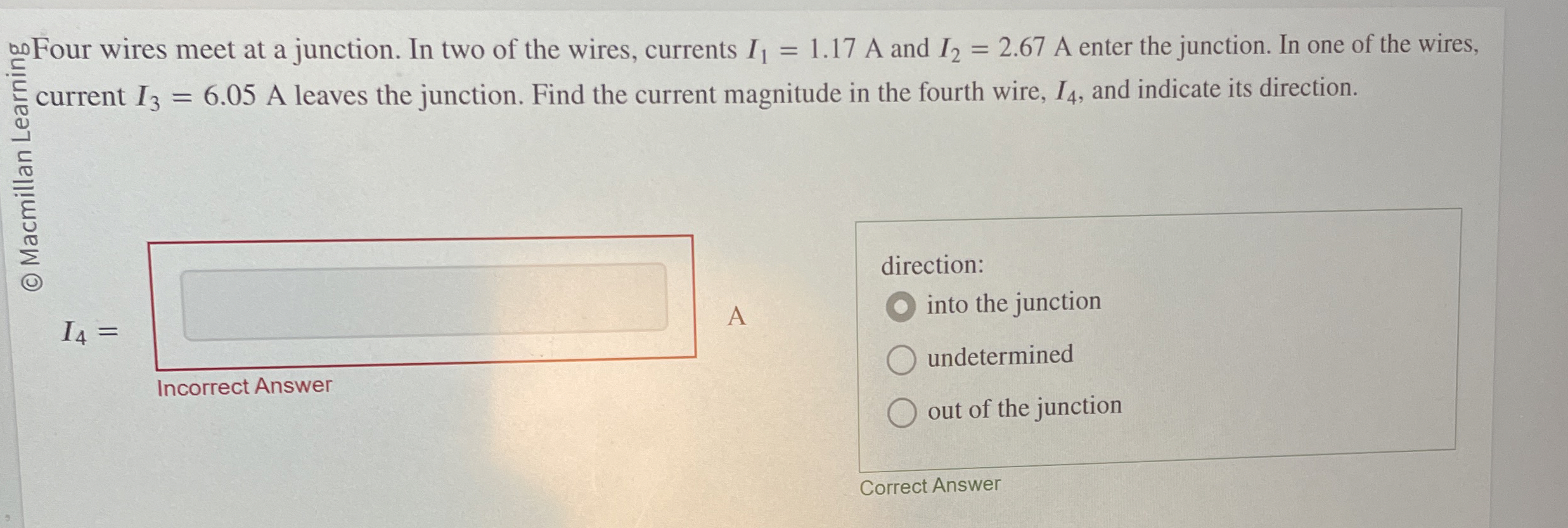 Solved Four wires meet at a junction. In two of the wires,