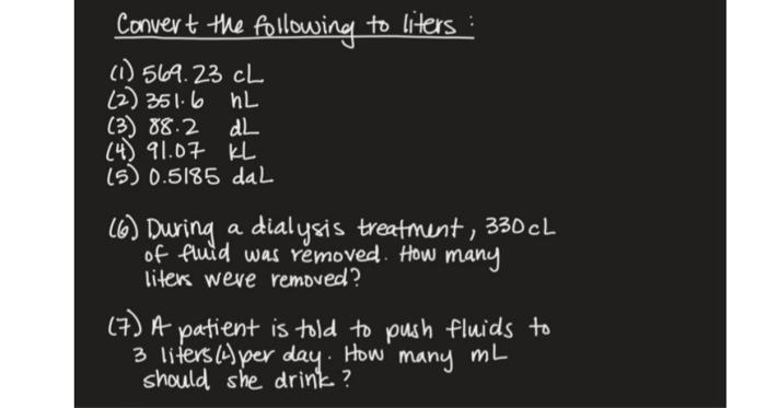Solved Convert the following to liters: (1) 569.23cL (2) | Chegg.com