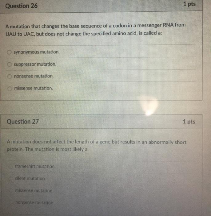 Solved Question 26 1 pts A mutation that changes the base | Chegg.com