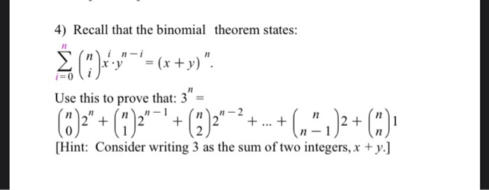 Solved 4) Recall that the binomial theorem states: "-' | Chegg.com