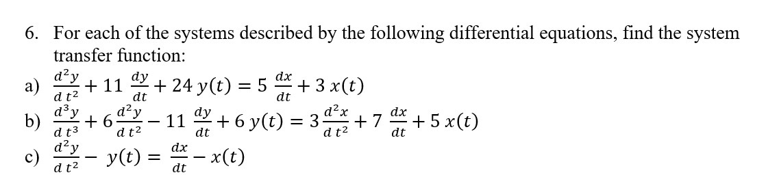 Solved For each of the systems described by the following | Chegg.com