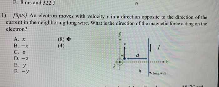 Solved 1) [8pts] An electron moves with velocity v in a | Chegg.com