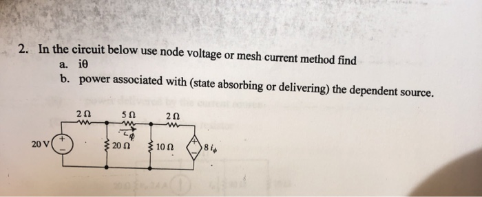 Solved 2. In the circuit below use node voltage or mesh | Chegg.com