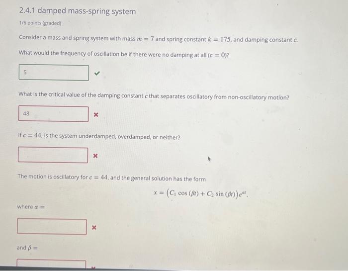 Solved 1/6 points (graded) Consider a mass and spring system | Chegg.com