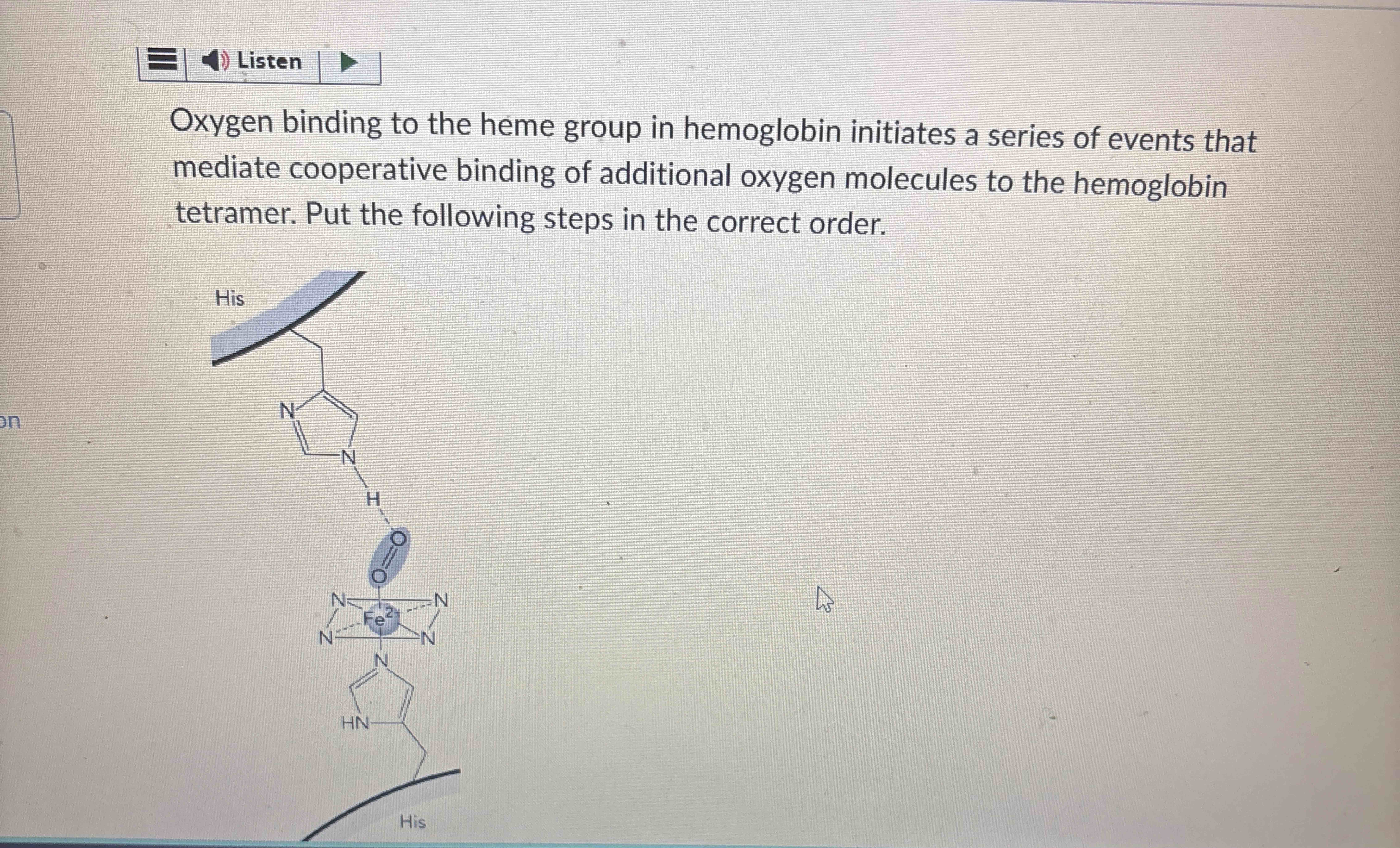 Solved Oxygen binding to the heme group in hemoglobin | Chegg.com
